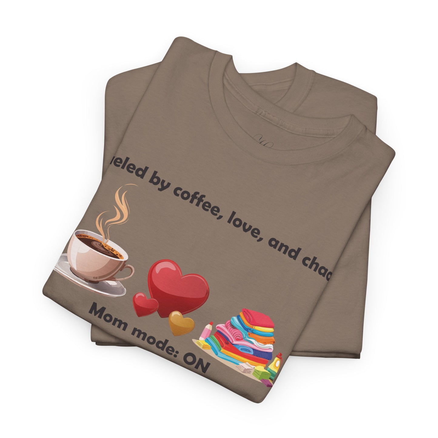 Mom Mode On Tee - Perfect for Coffee Lovers & Moms