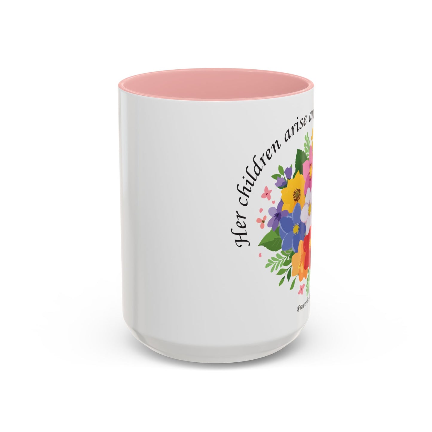 Floral Inspirational Coffee Mug - 'Her Children Arise and Call Her Blessed' - Perfect Gift for Moms