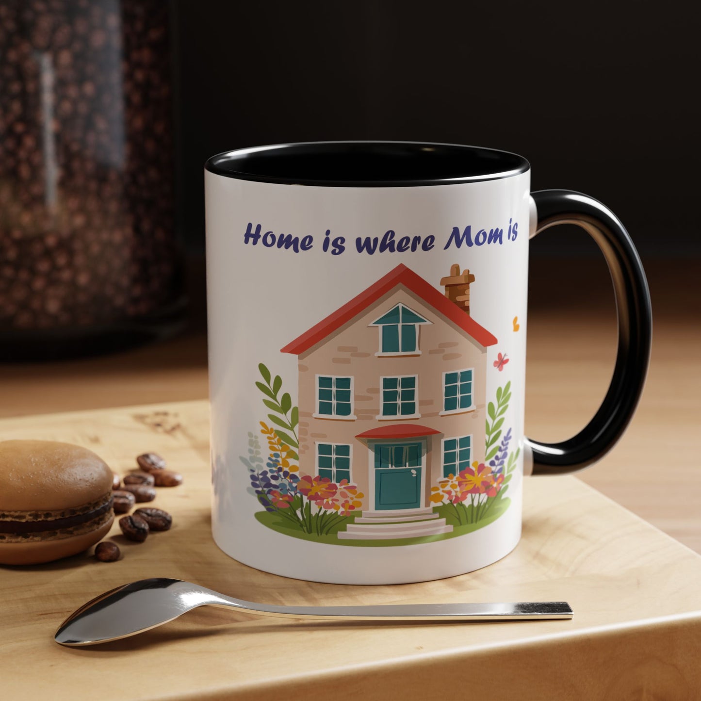 Home is Where Mom Is Accent Coffee Mug - Cute Floral Design (11oz & 15oz)