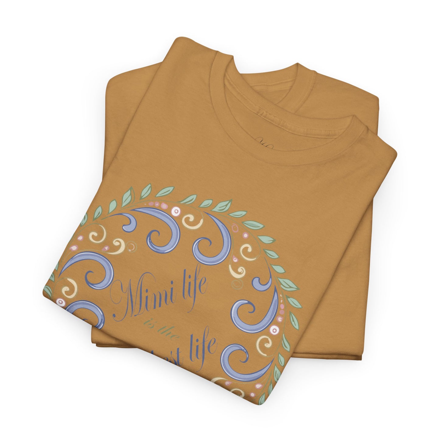 Inspirational Unisex Heavy Cotton Tee - "Mimi Life is the best life"
