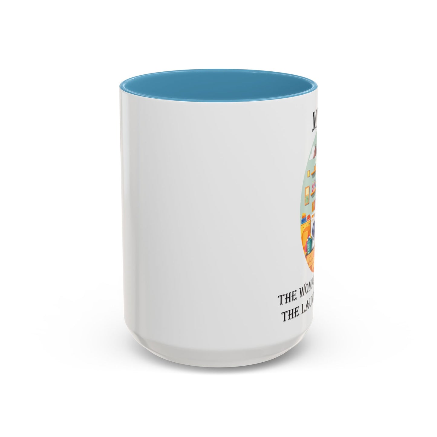Mom Laundry Legend Coffee Mug - Fun Gift for Moms | 11oz & 15oz
