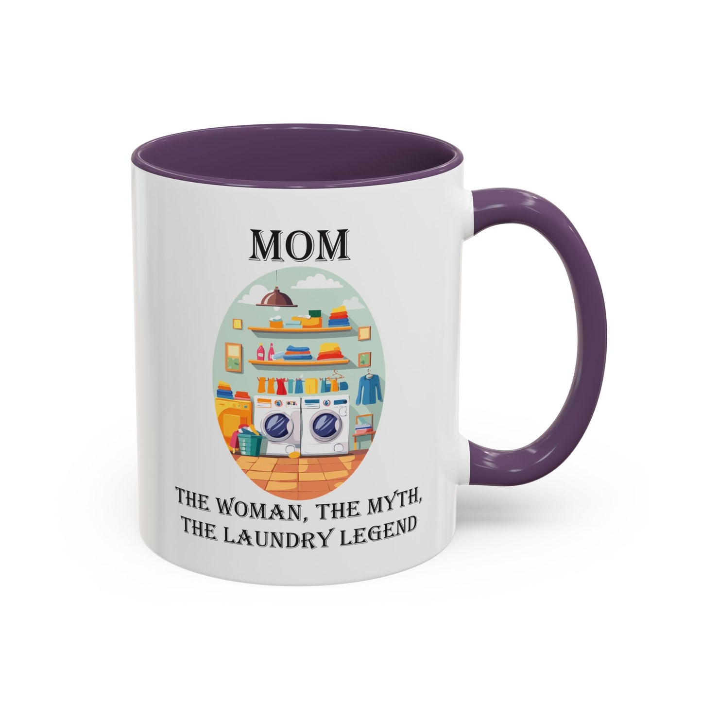 Mom Laundry Legend Coffee Mug - Fun Gift for Moms | 11oz & 15oz