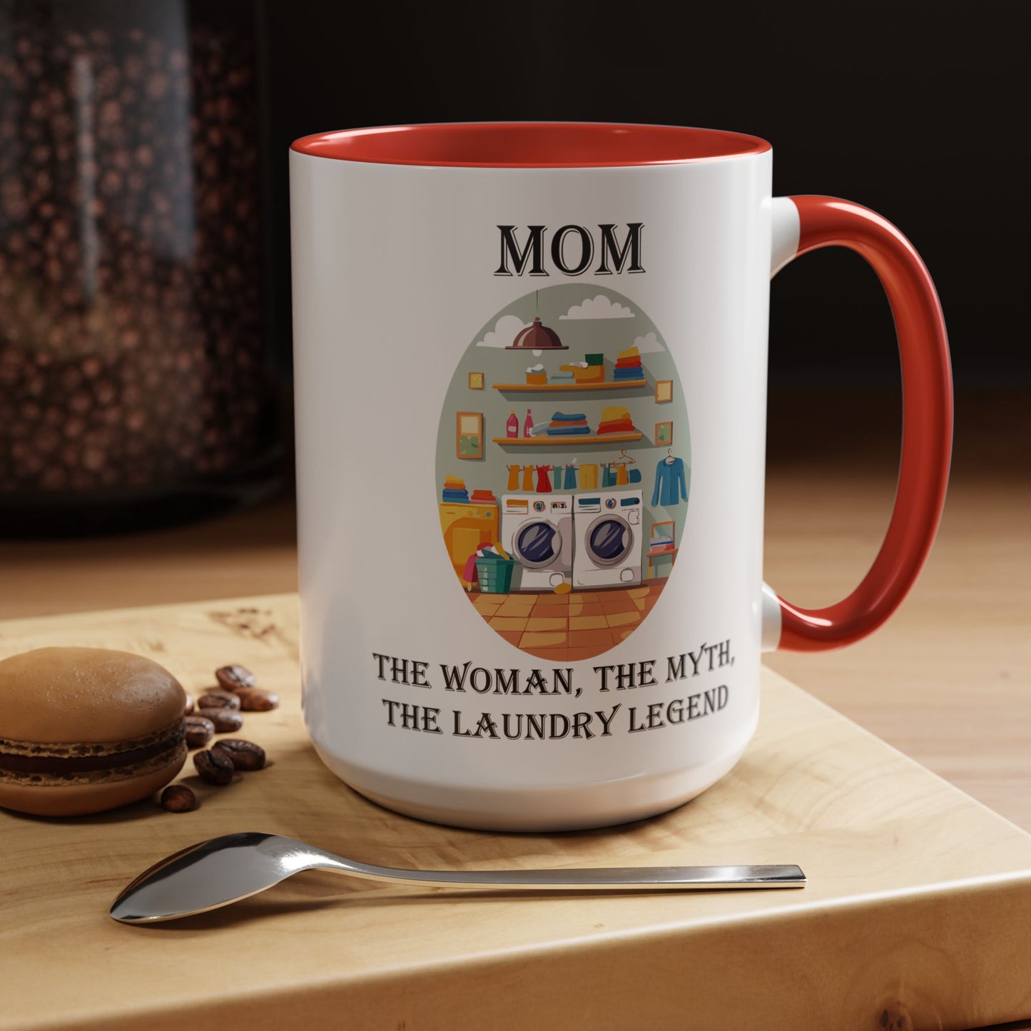 Mom Laundry Legend Coffee Mug - Fun Gift for Moms | 11oz & 15oz