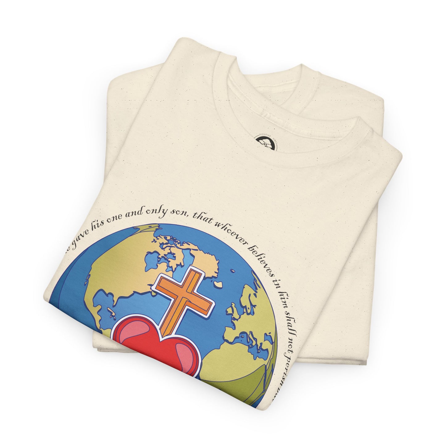 Camiseta de algodón unisex ecológica - Diseño "Porque tanto amó Dios al mundo"
