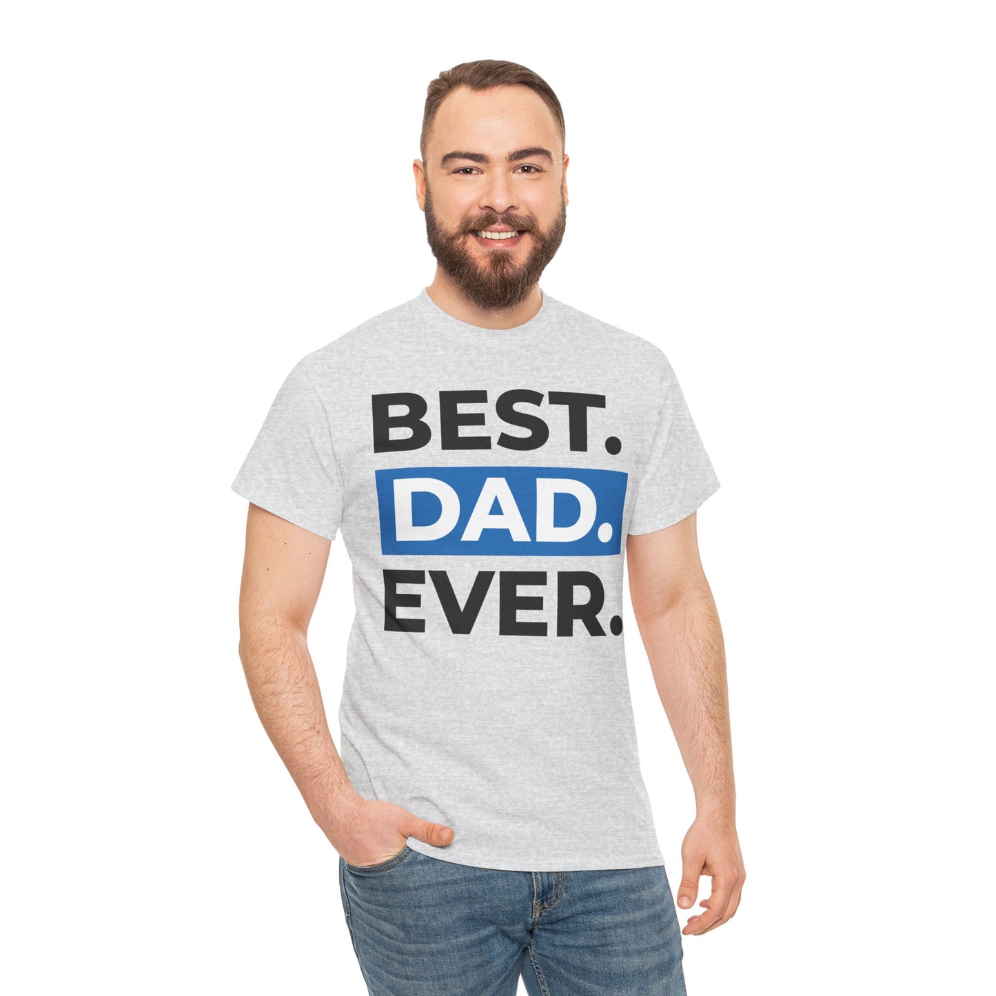 Best Dad Ever Unisex Heavy Cotton Tee - Perfect Gift for Father's Day