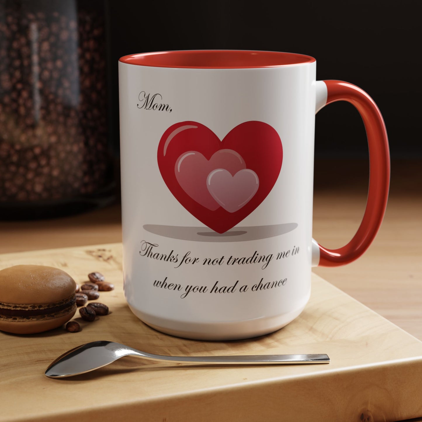 Heartfelt Fun Mom Coffee Mug - 11 & 15oz | Perfect Gift for Mother's Day & Special Occasions