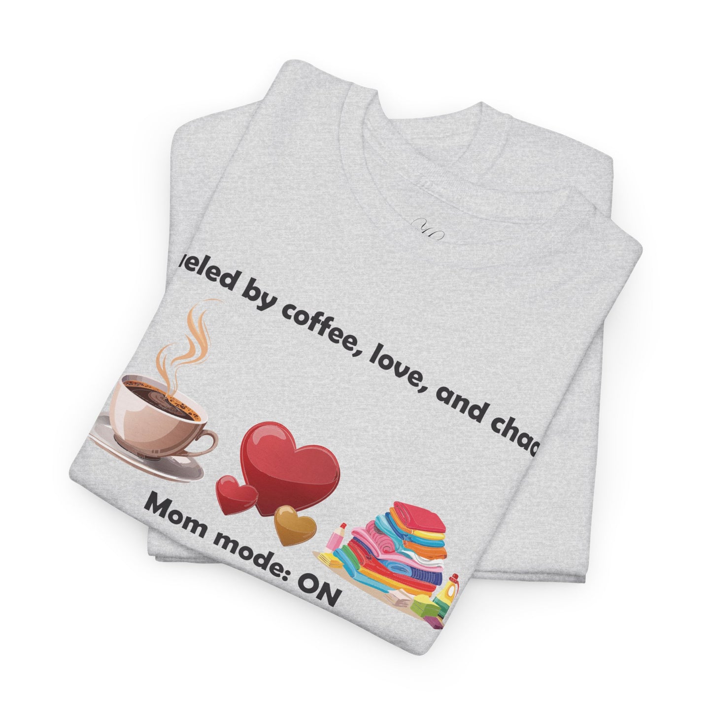 Mom Mode On Tee - Perfect for Coffee Lovers & Moms