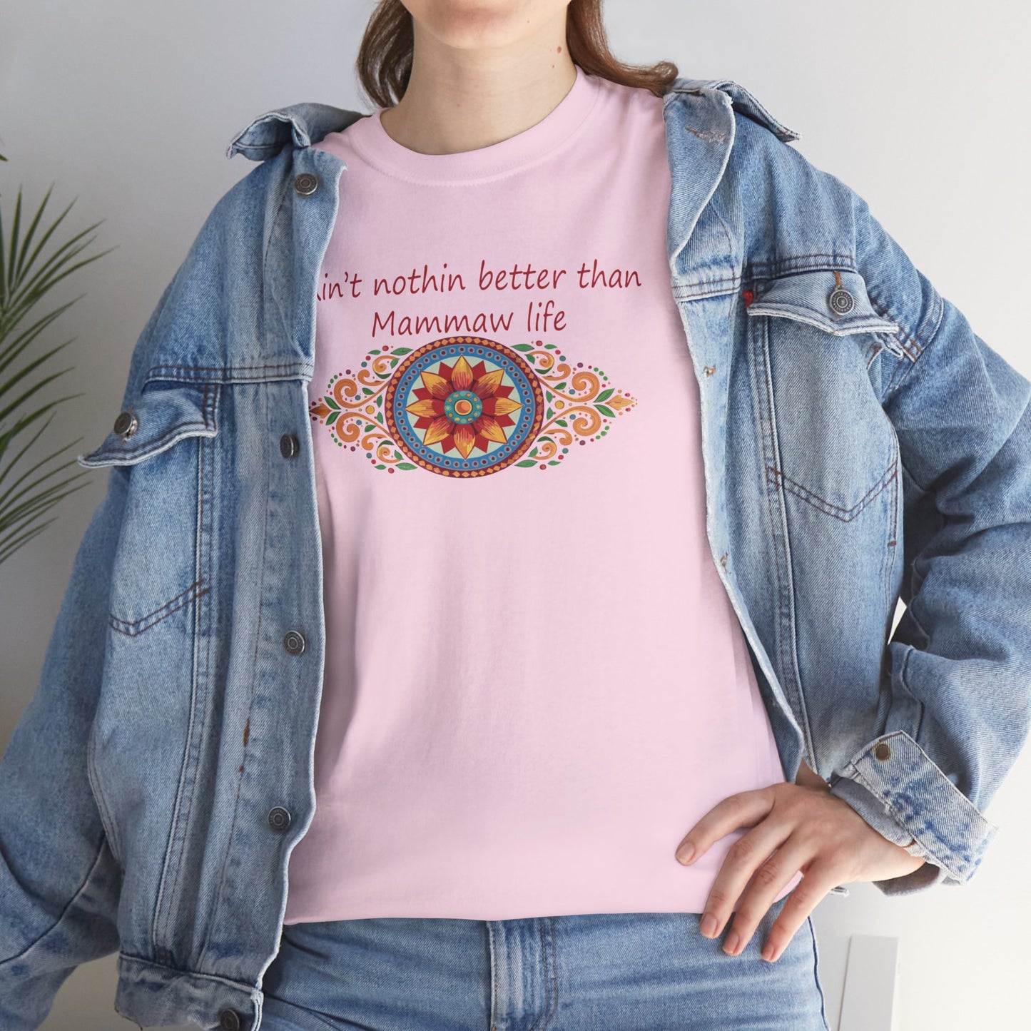 Ain't Nothin Better Than Mammaw Life Unisex Heavy Cotton Tee - Perfect Gift for Grandparents