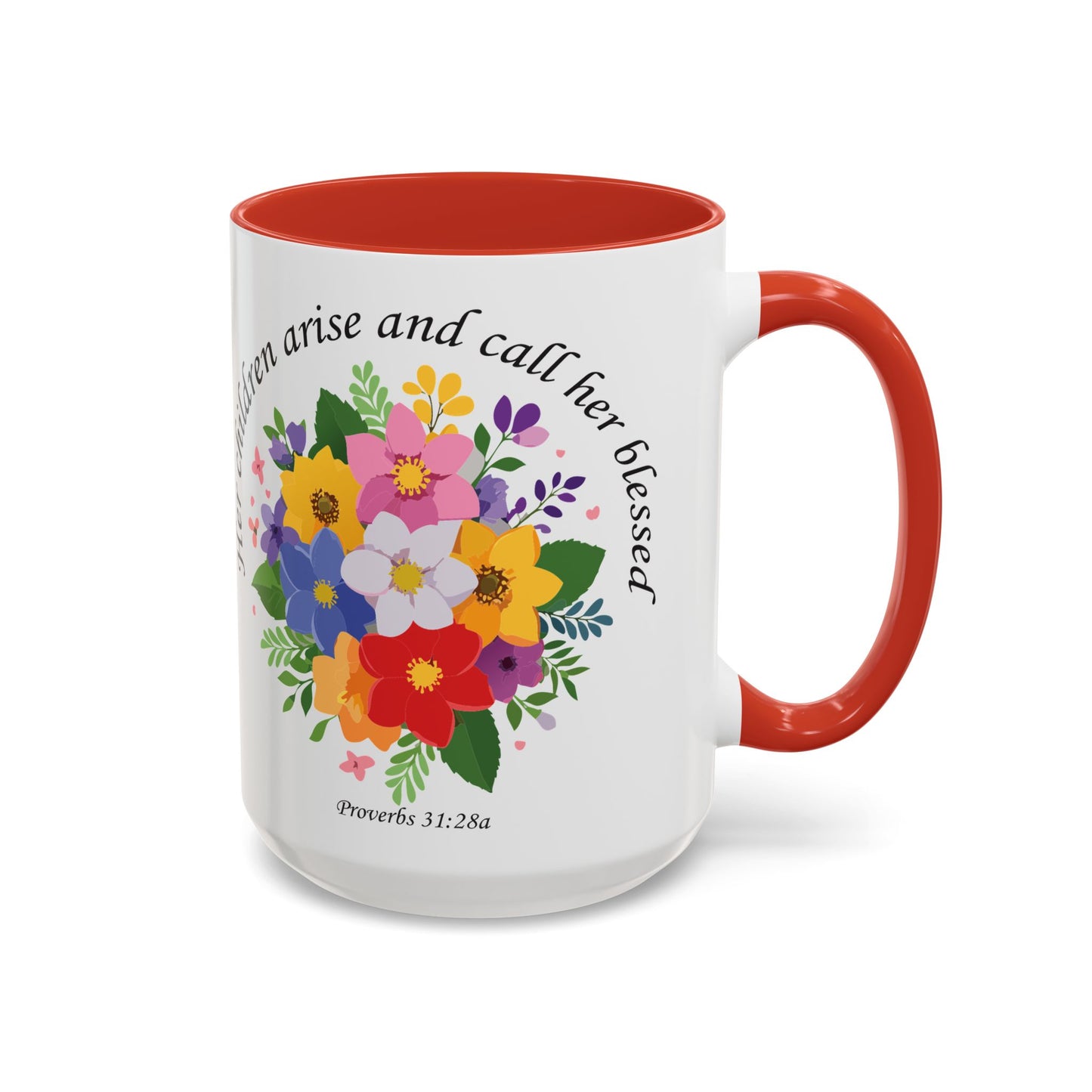 Floral Inspirational Coffee Mug - 'Her Children Arise and Call Her Blessed' - Perfect Gift for Moms