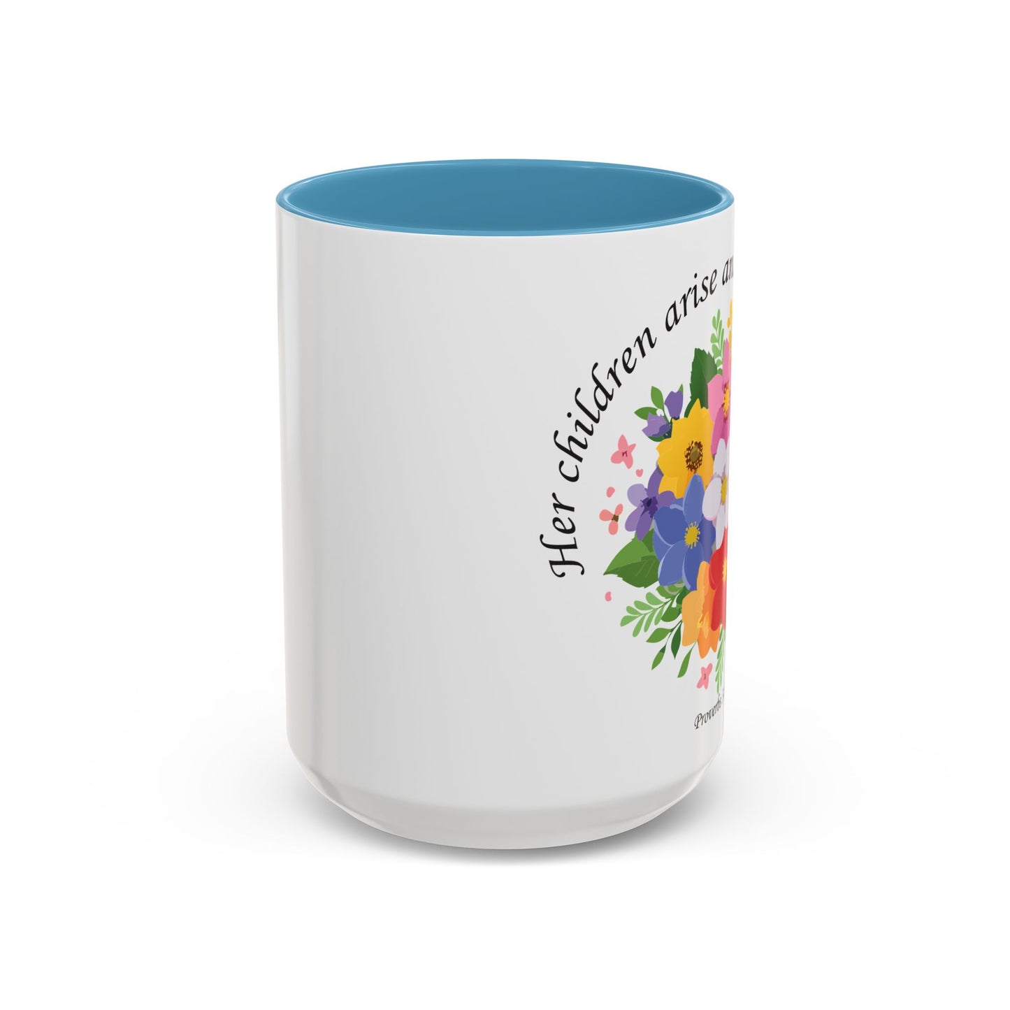 Floral Inspirational Coffee Mug - 'Her Children Arise and Call Her Blessed' - Perfect Gift for Moms