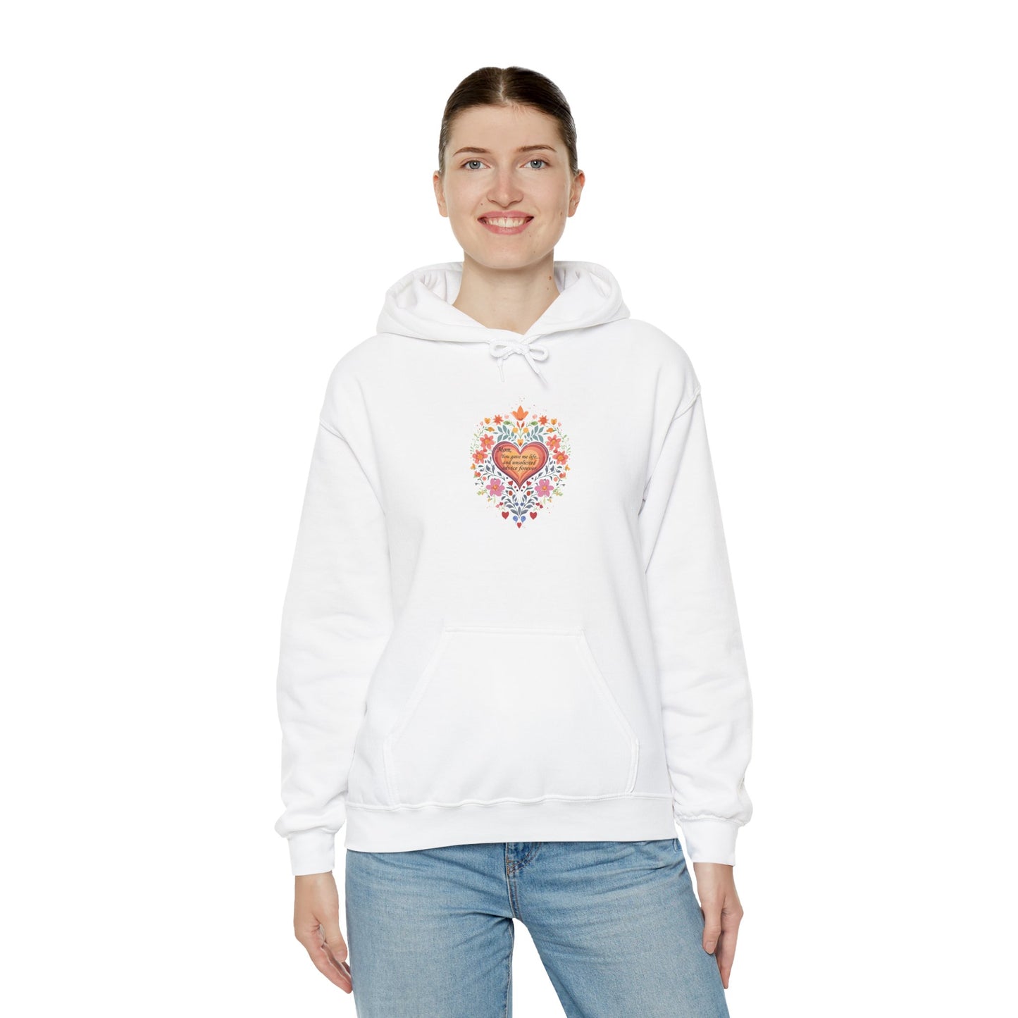 Mom, You Gave Me Life... Colorful Heart Floral Hoodie - Unisex Heavy Blend™ Comfort