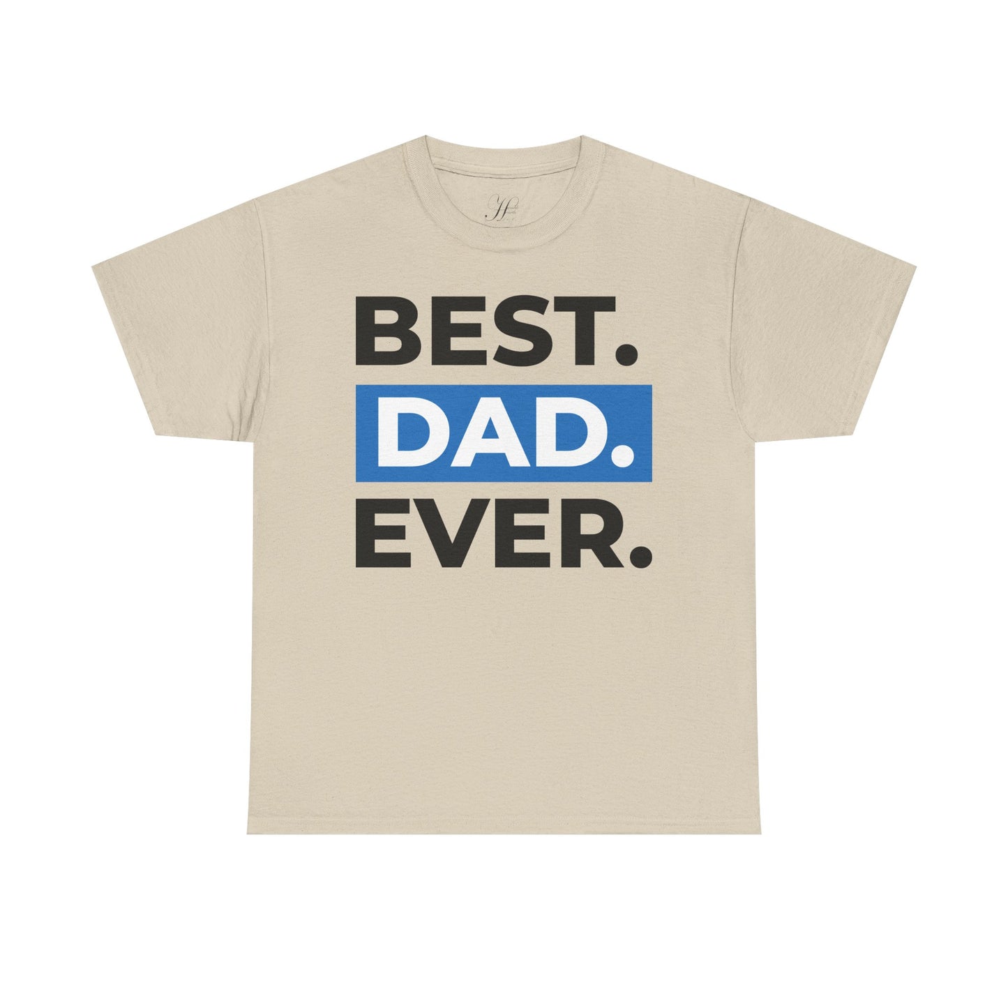 Best Dad Ever Unisex Heavy Cotton Tee - Perfect Gift for Father's Day