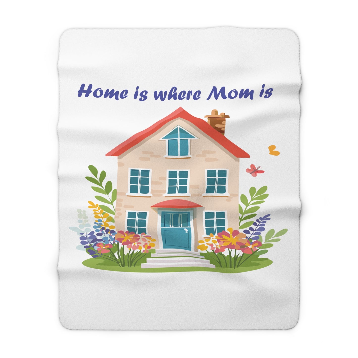 Cozy Sherpa Fleece Blanket - 'Home is Where Mom Is'