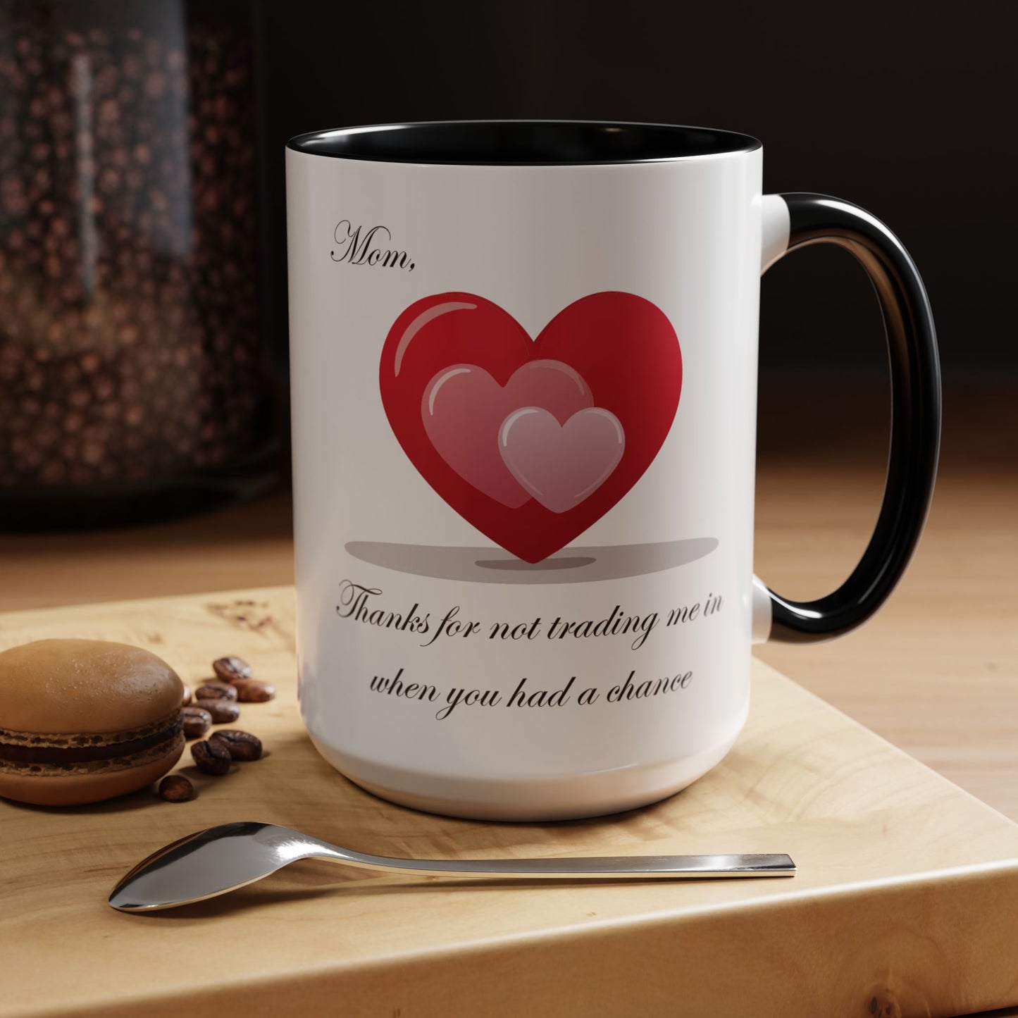 Heartfelt Fun Mom Coffee Mug - 11 & 15oz | Perfect Gift for Mother's Day & Special Occasions