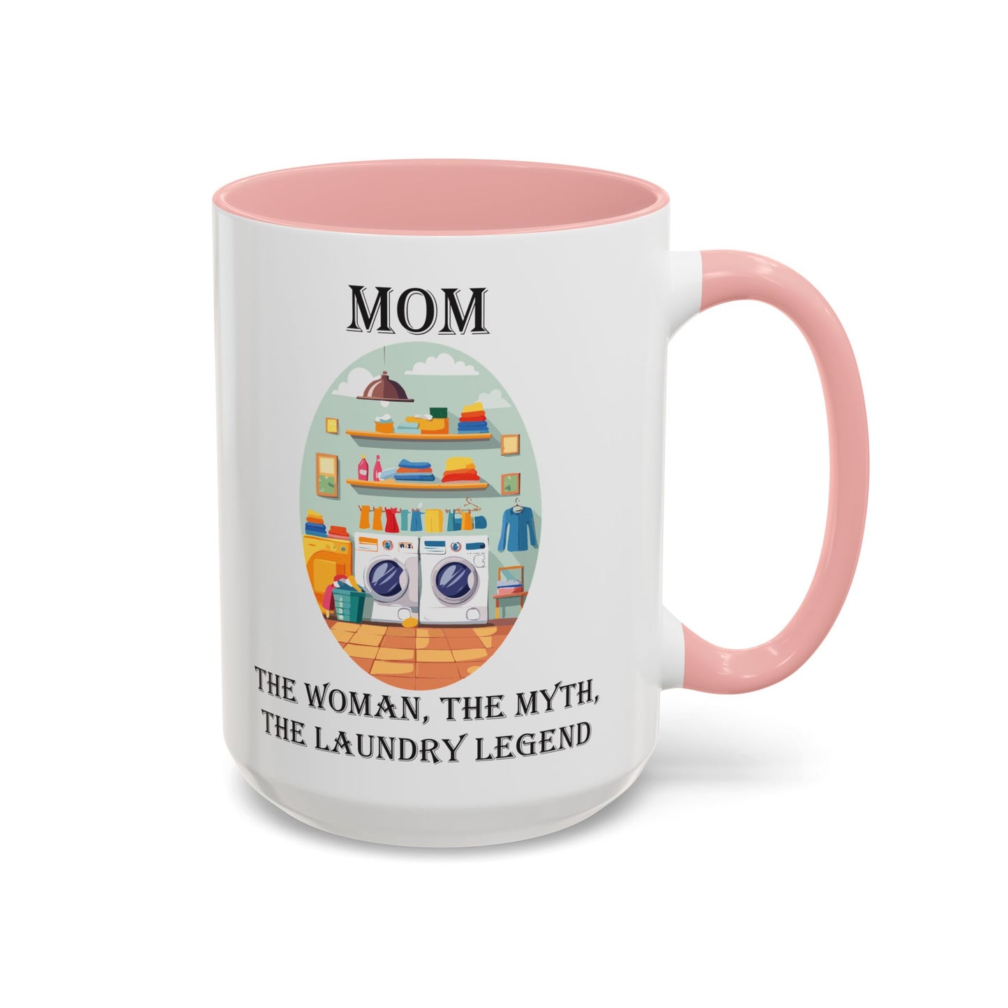 Mom Laundry Legend Coffee Mug - Fun Gift for Moms | 11oz & 15oz