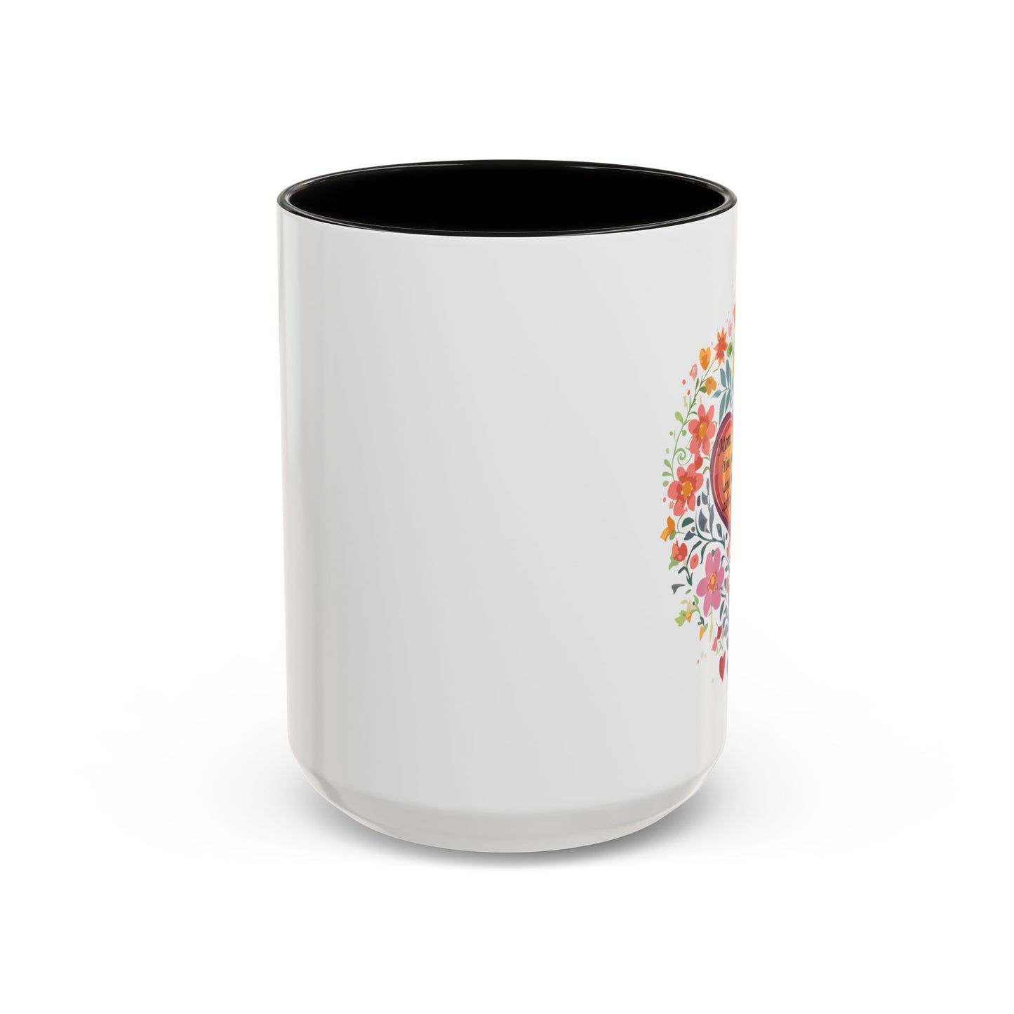 Mom Appreciation Heart Coffee Mug | Floral Design | 11 & 15oz Accent Mug
