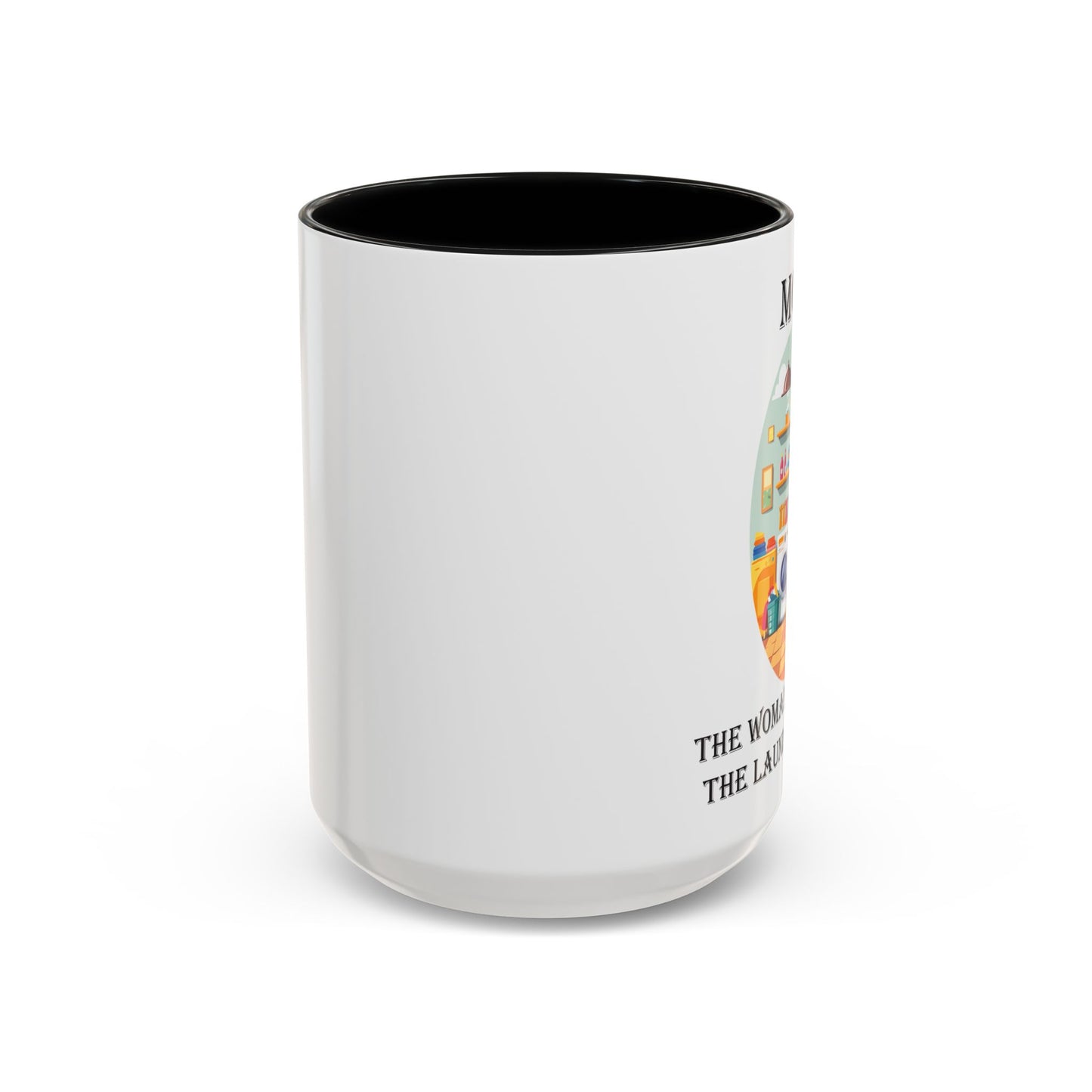 Mom Laundry Legend Coffee Mug - Fun Gift for Moms | 11oz & 15oz