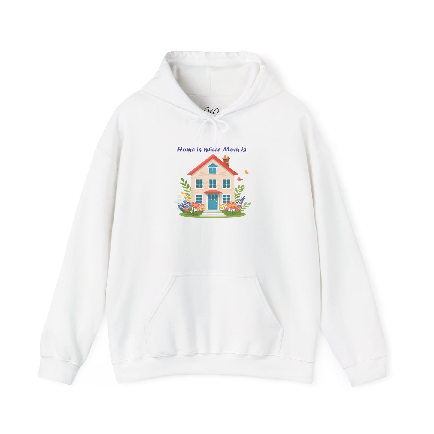 Home is Where Mom Is Hoodie - Unisex Heavy Blend Sweatshirt