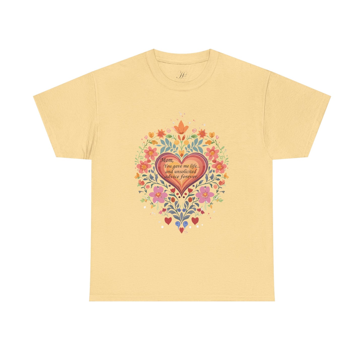 Floral Heart Quote for Mom Unisex Heavy Cotton Tee - Celebrate Love and Life