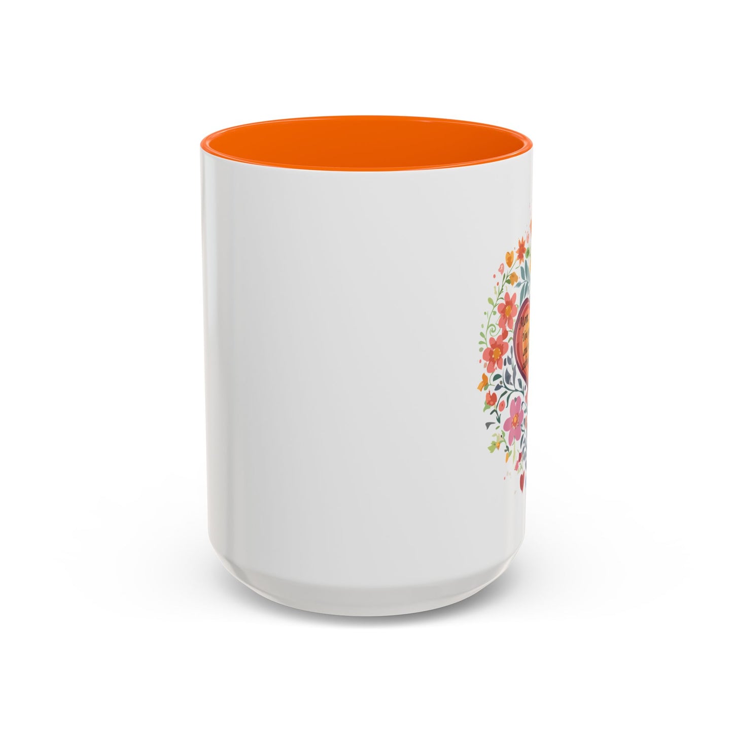 Mom Appreciation Heart Coffee Mug | Floral Design | 11 & 15oz Accent Mug