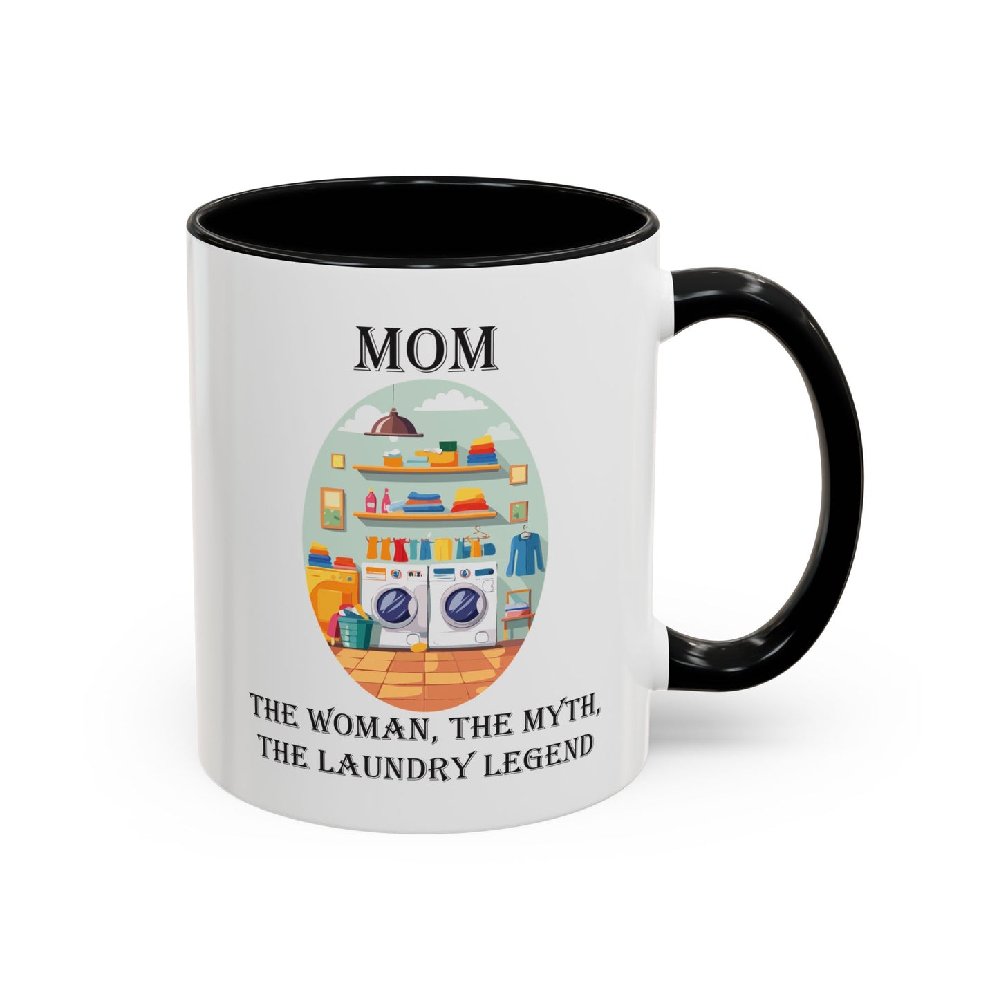 Mom Laundry Legend Coffee Mug - Fun Gift for Moms | 11oz & 15oz