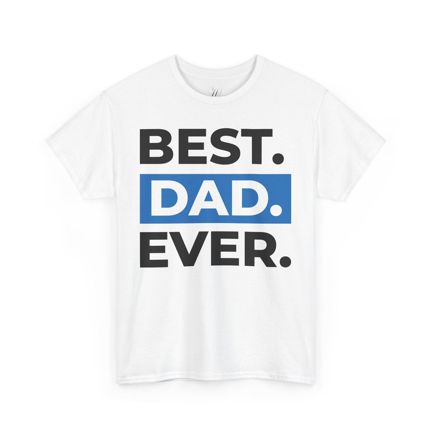 Best Dad Ever Unisex Heavy Cotton Tee - Perfect Gift for Father's Day