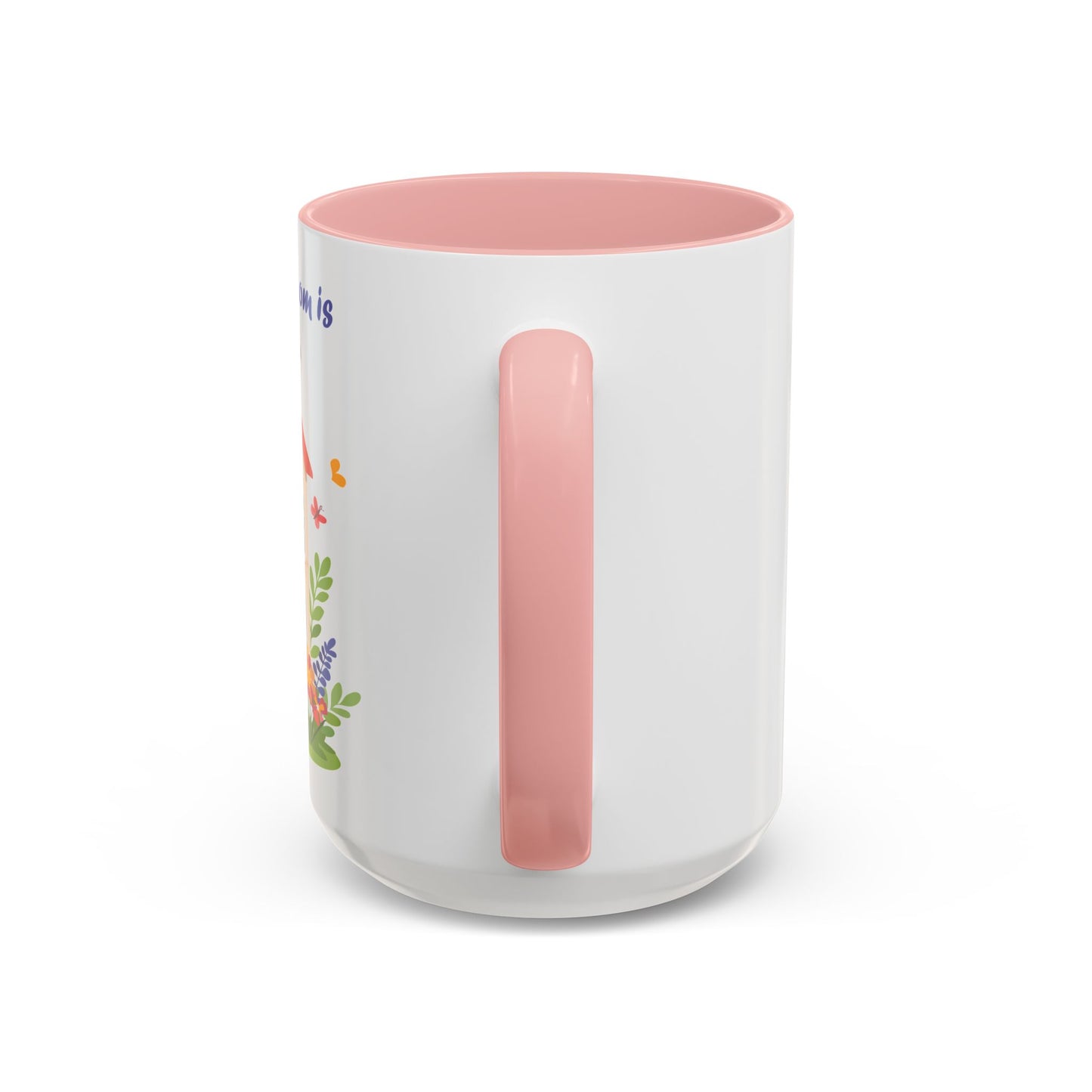 Home is Where Mom Is Accent Coffee Mug - Cute Floral Design (11oz & 15oz)