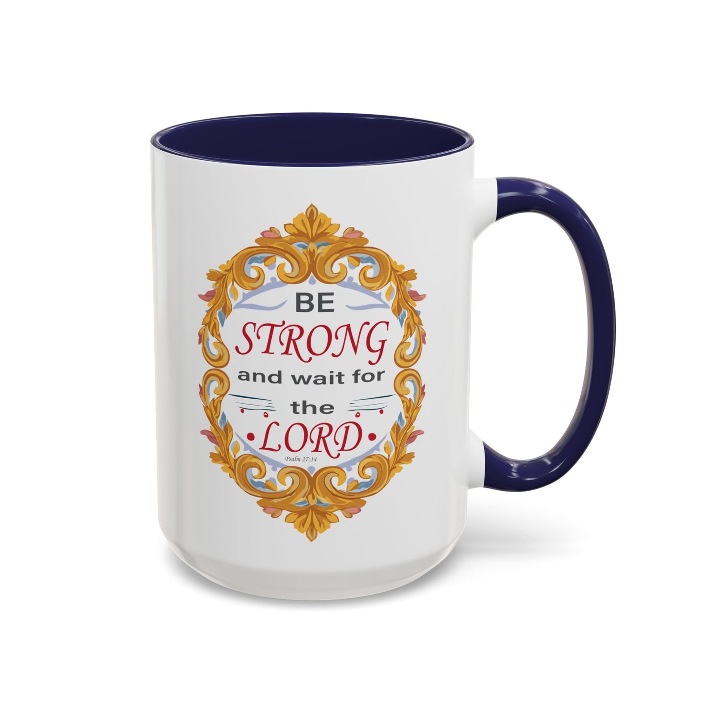 Taza de café con acento inspirador: "Esfuérzate y espera en el Señor"