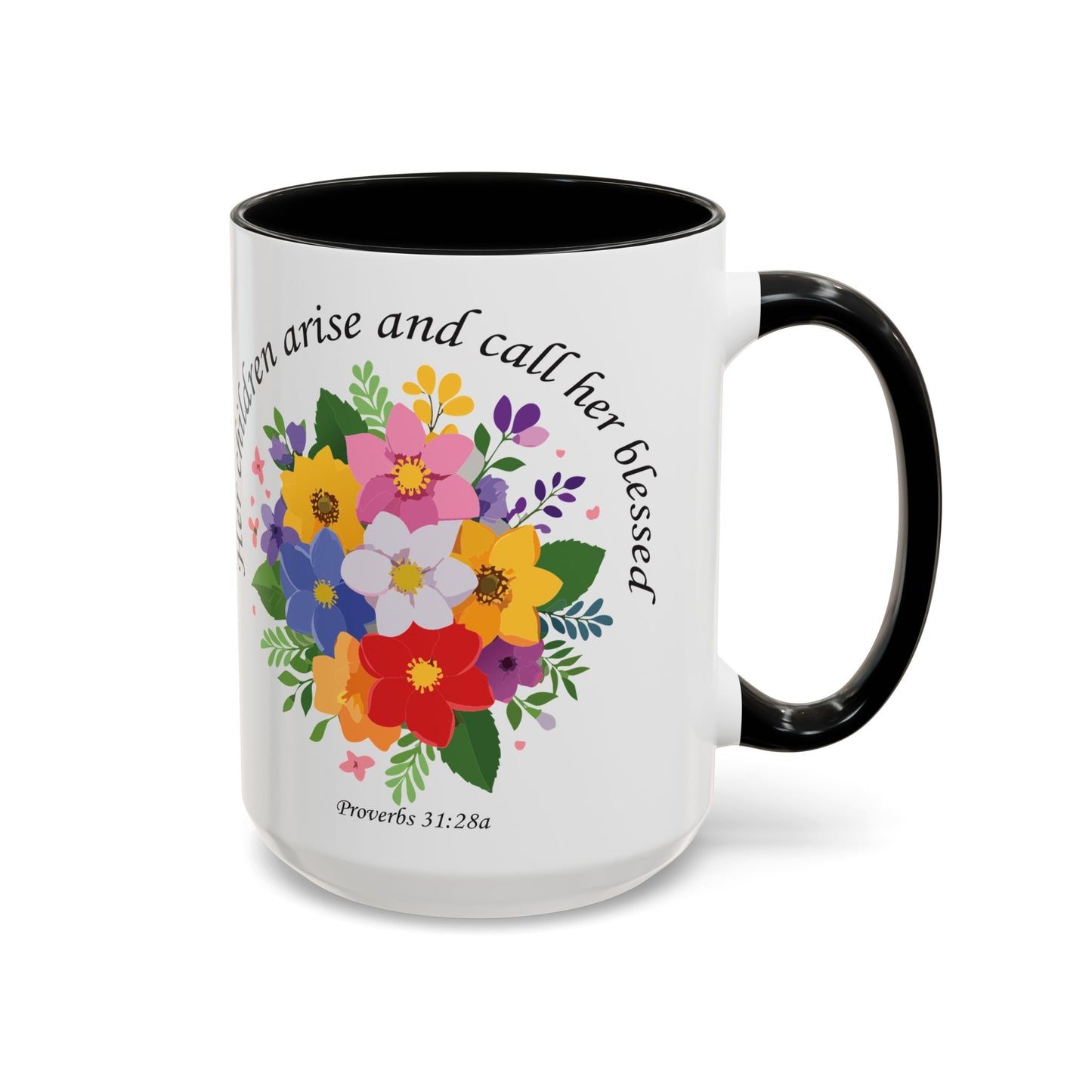 Floral Inspirational Coffee Mug - 'Her Children Arise and Call Her Blessed' - Perfect Gift for Moms