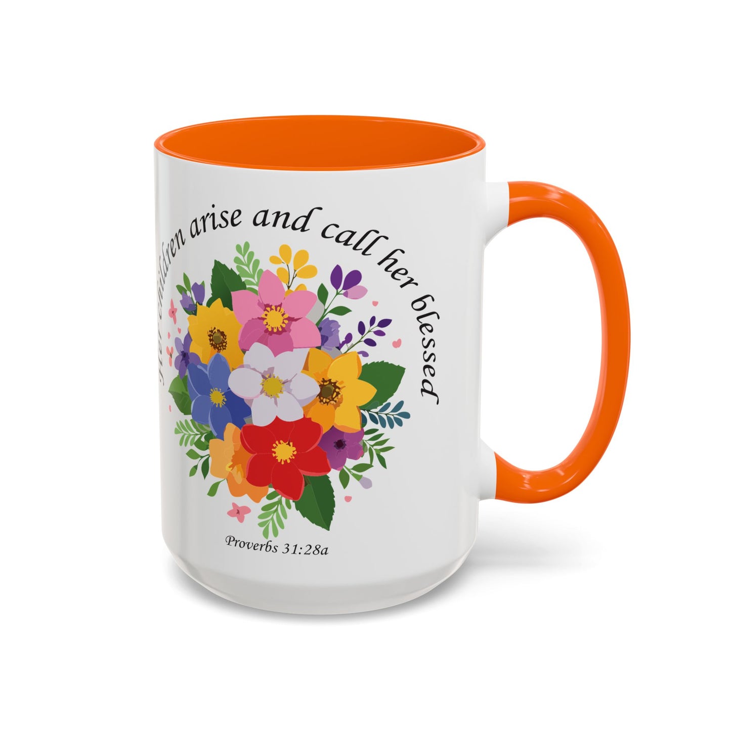 Floral Inspirational Coffee Mug - 'Her Children Arise and Call Her Blessed' - Perfect Gift for Moms