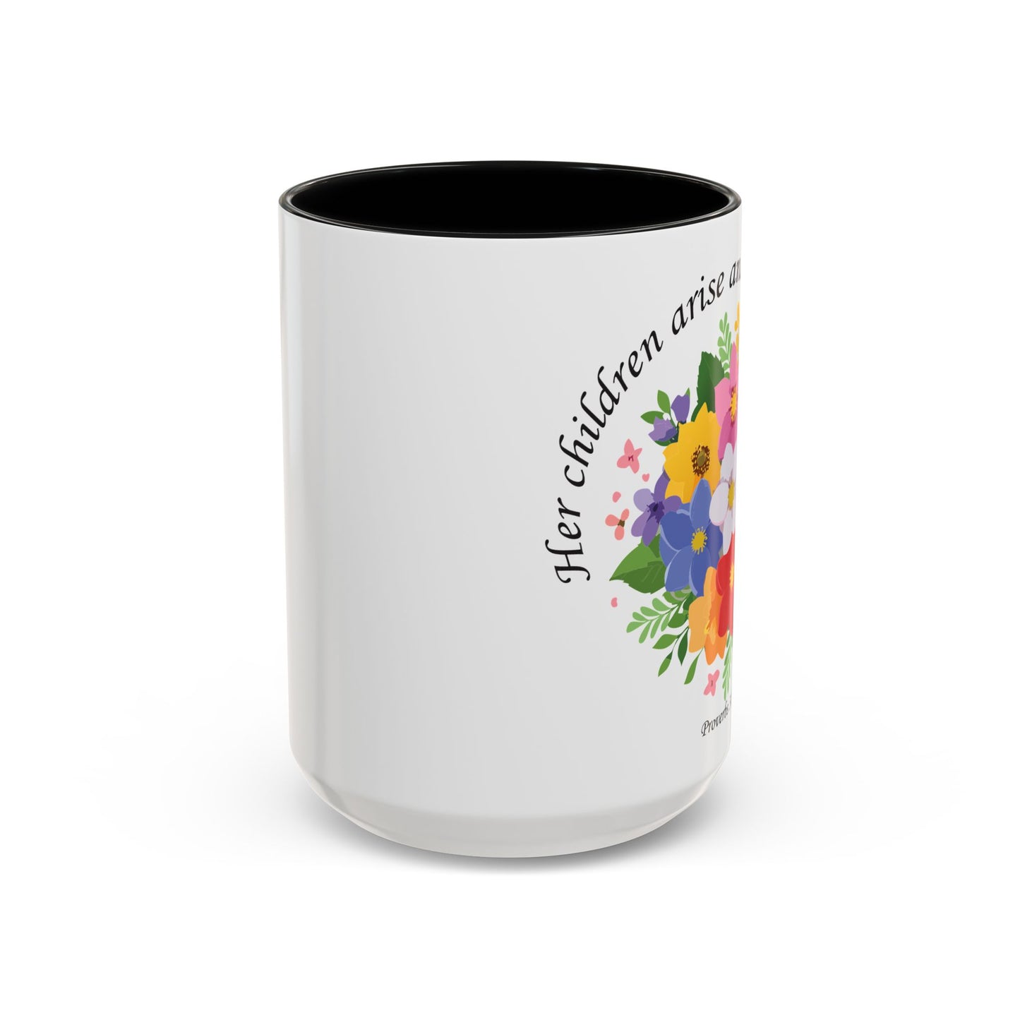 Floral Inspirational Coffee Mug - 'Her Children Arise and Call Her Blessed' - Perfect Gift for Moms