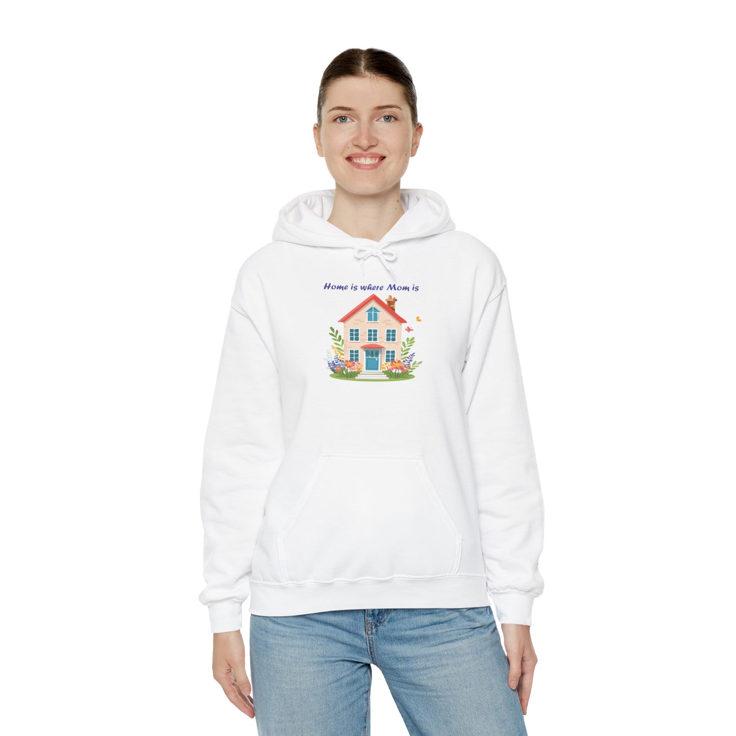 Home is Where Mom Is Hoodie - Unisex Heavy Blend Sweatshirt