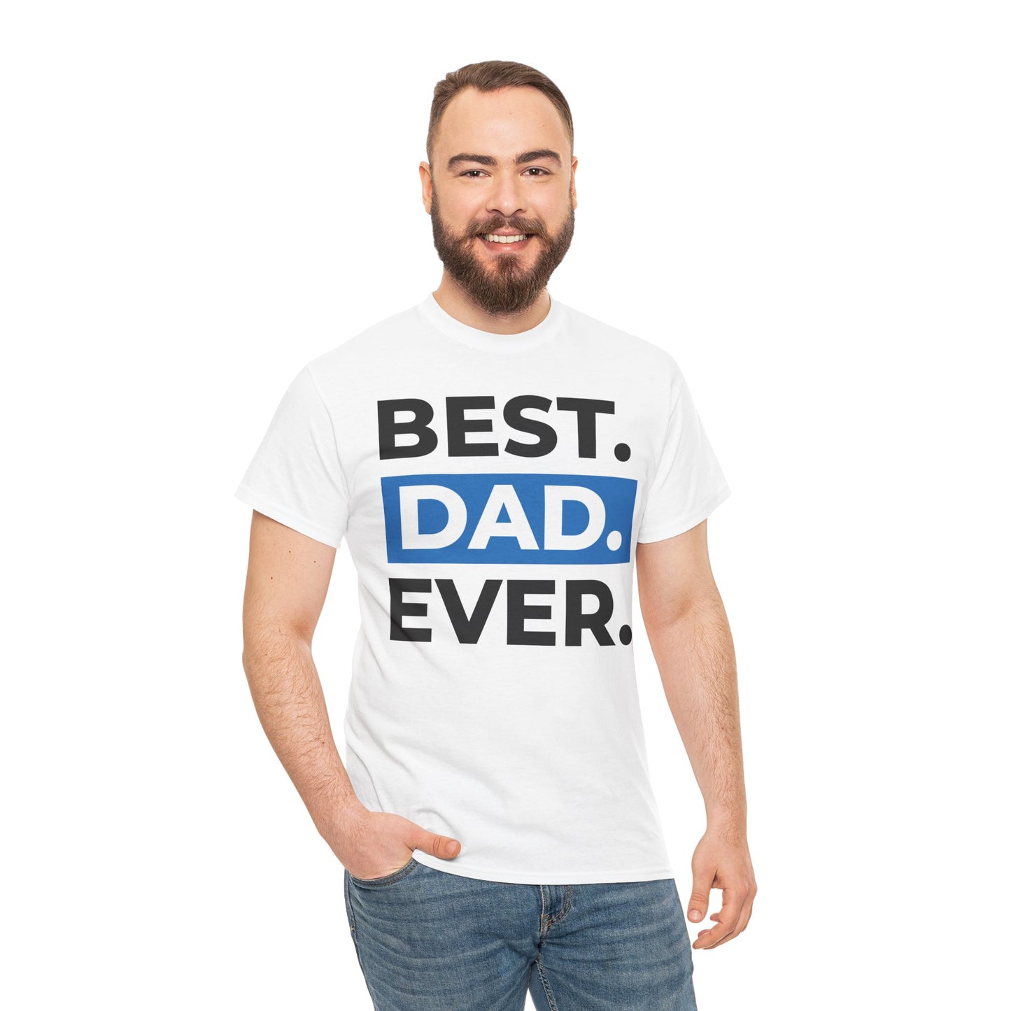 Best Dad Ever Unisex Heavy Cotton Tee - Perfect Gift for Father's Day