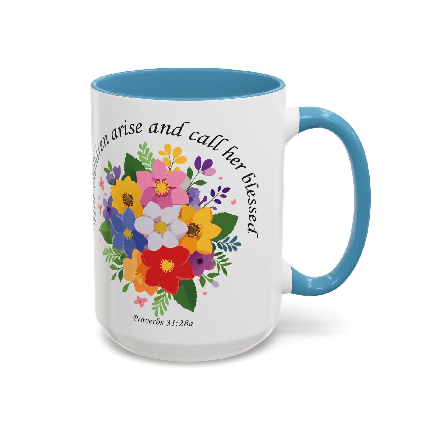 Floral Inspirational Coffee Mug - 'Her Children Arise and Call Her Blessed' - Perfect Gift for Moms
