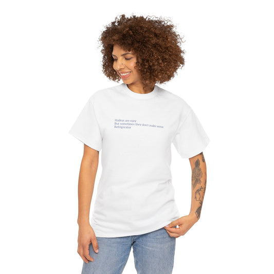 Haikus are Easy Unisex Heavy Cotton Tee