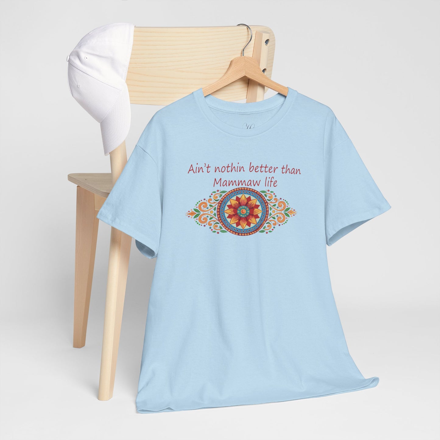 Ain't Nothin Better Than Mammaw Life Unisex Heavy Cotton Tee - Perfect Gift for Grandparents
