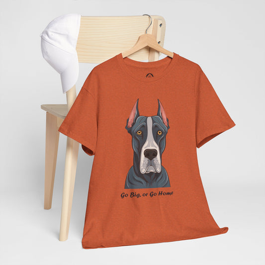 Camiseta unisex de algodón grueso "Gran Danés - Go Big, or Go Home" 