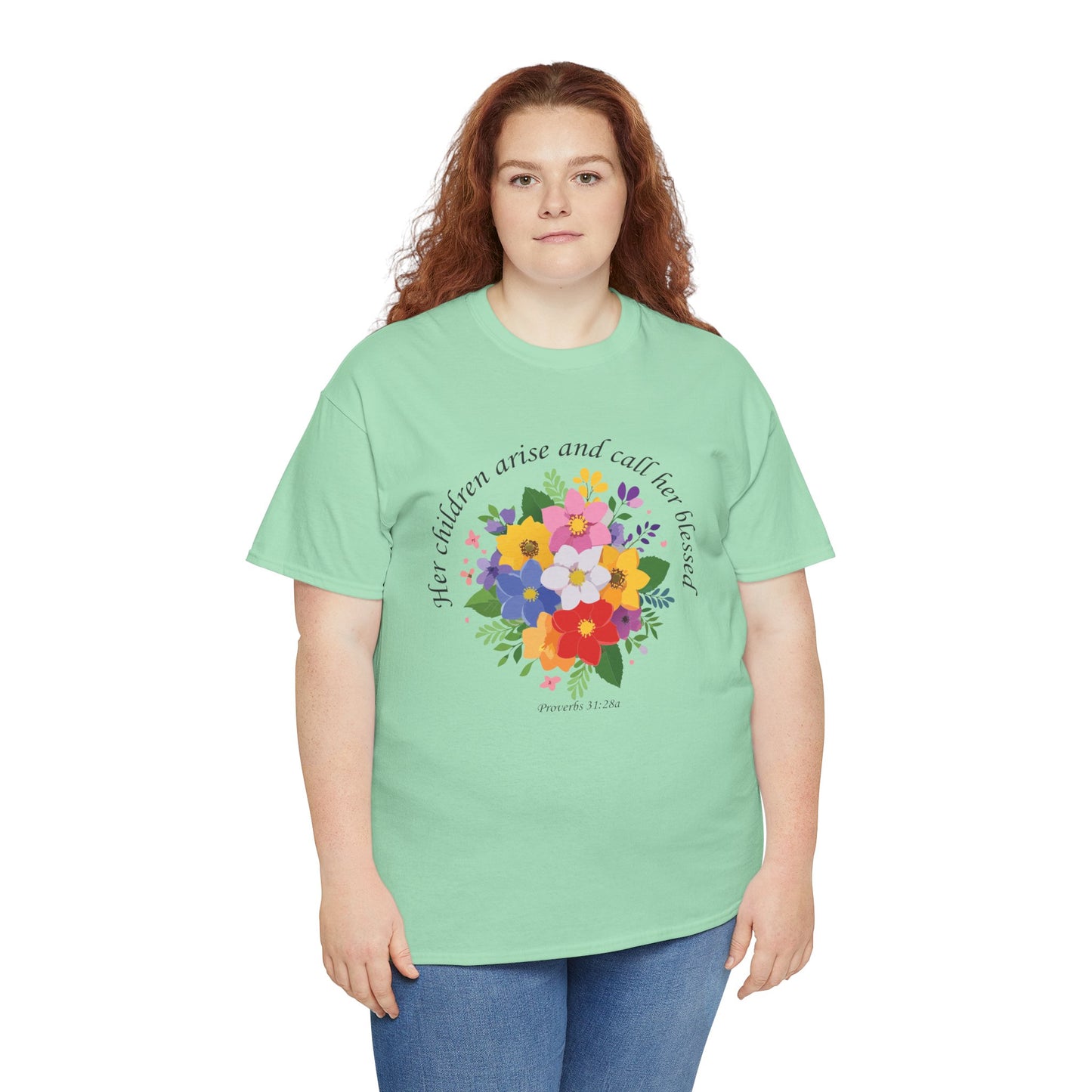 Floral Design for Mom Unisex Heavy Cotton Tee - 'Her Children Arise and Call Her Blessed'