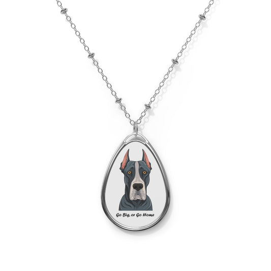 Great Dane Oval Necklace - "Go Big or Go Home" Pet Charm Pendant