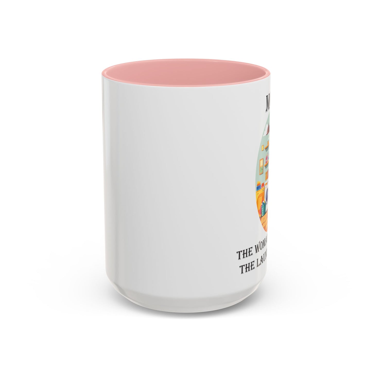 Mom Laundry Legend Coffee Mug - Fun Gift for Moms | 11oz & 15oz