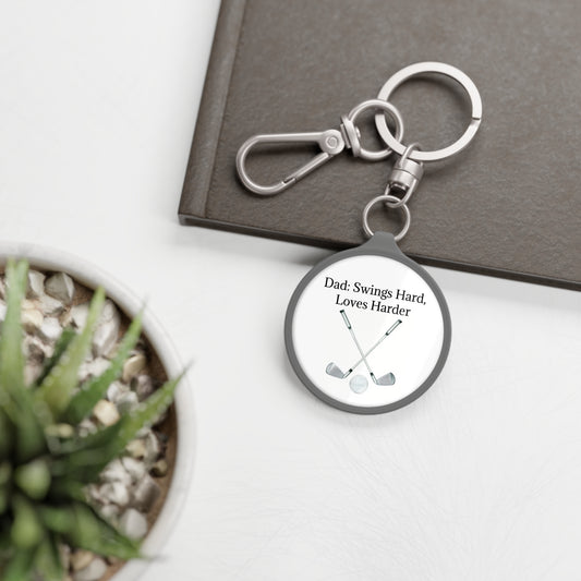 Dad Golf Keyring Tag for Dads - 'Swings Hard, Loves Harder'