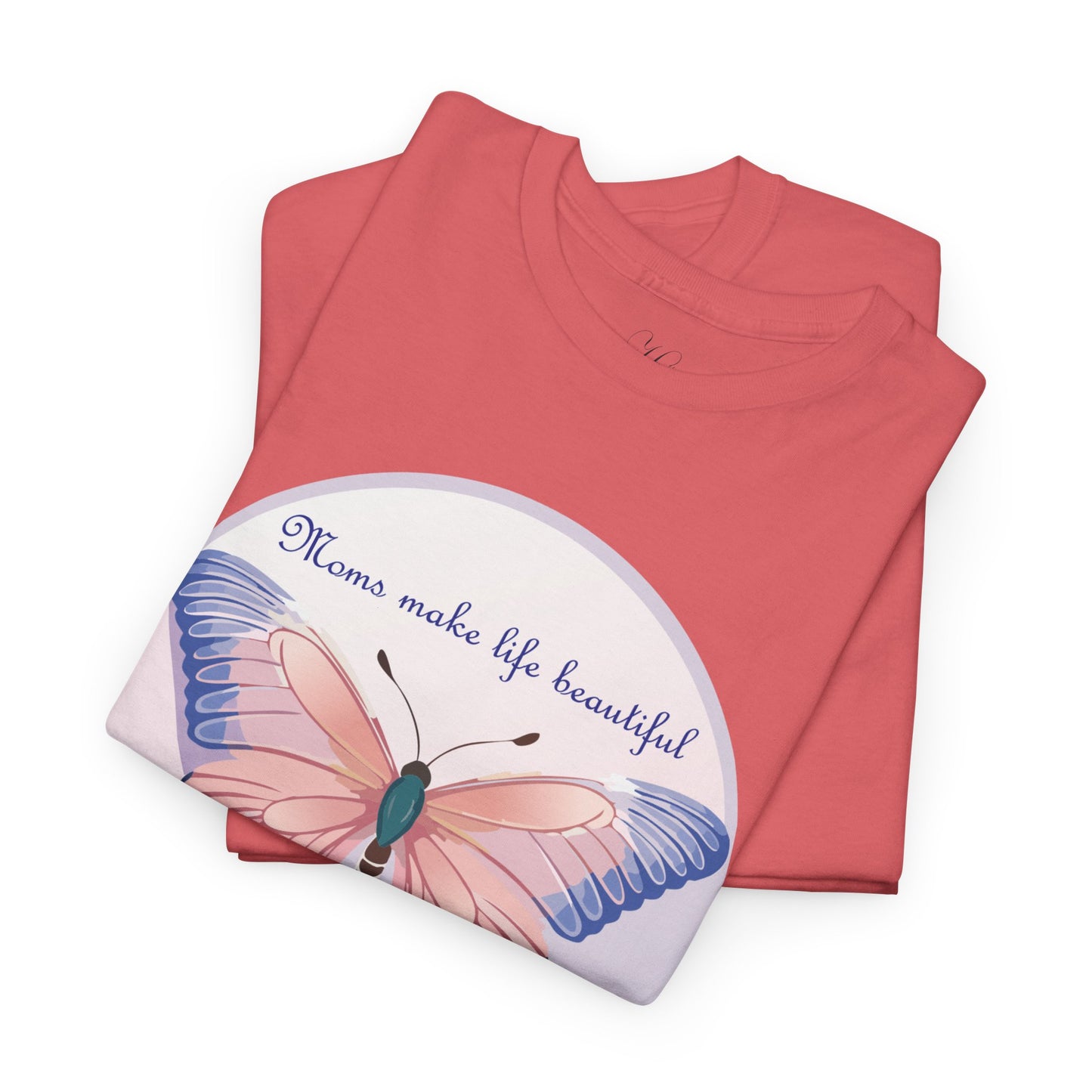 Mom Makes Life Beautiful Butterfly Tee