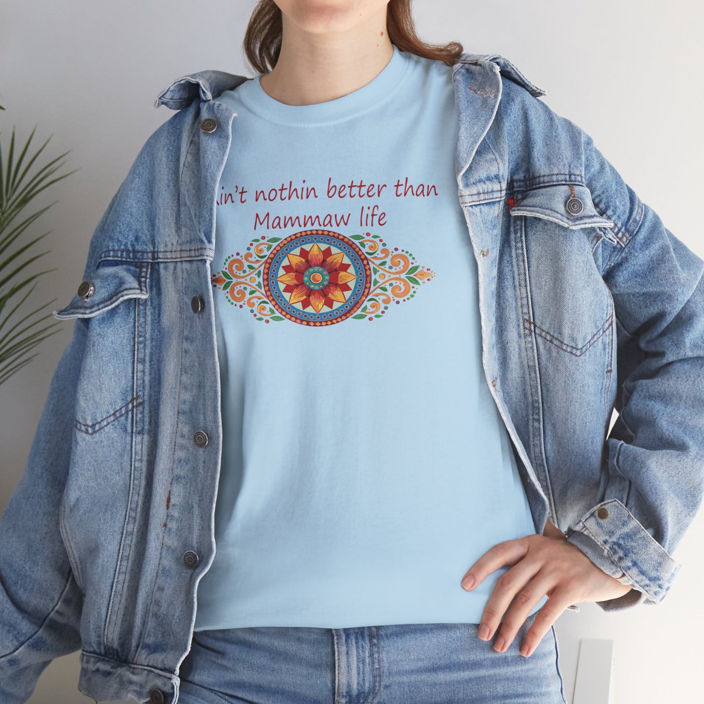 Ain't Nothin Better Than Mammaw Life Unisex Heavy Cotton Tee - Perfect Gift for Grandparents