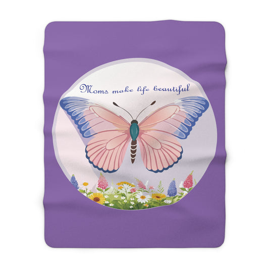 Moms Make Life Beautiful Sherpa Fleece Blanket