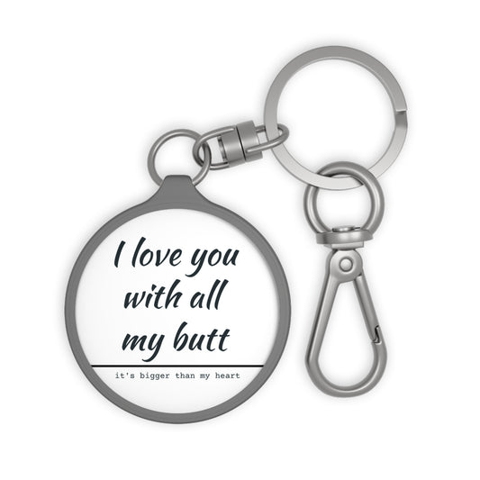 Love You Keyring Tag - Funny Love Quote, Ideal Gift for Partner