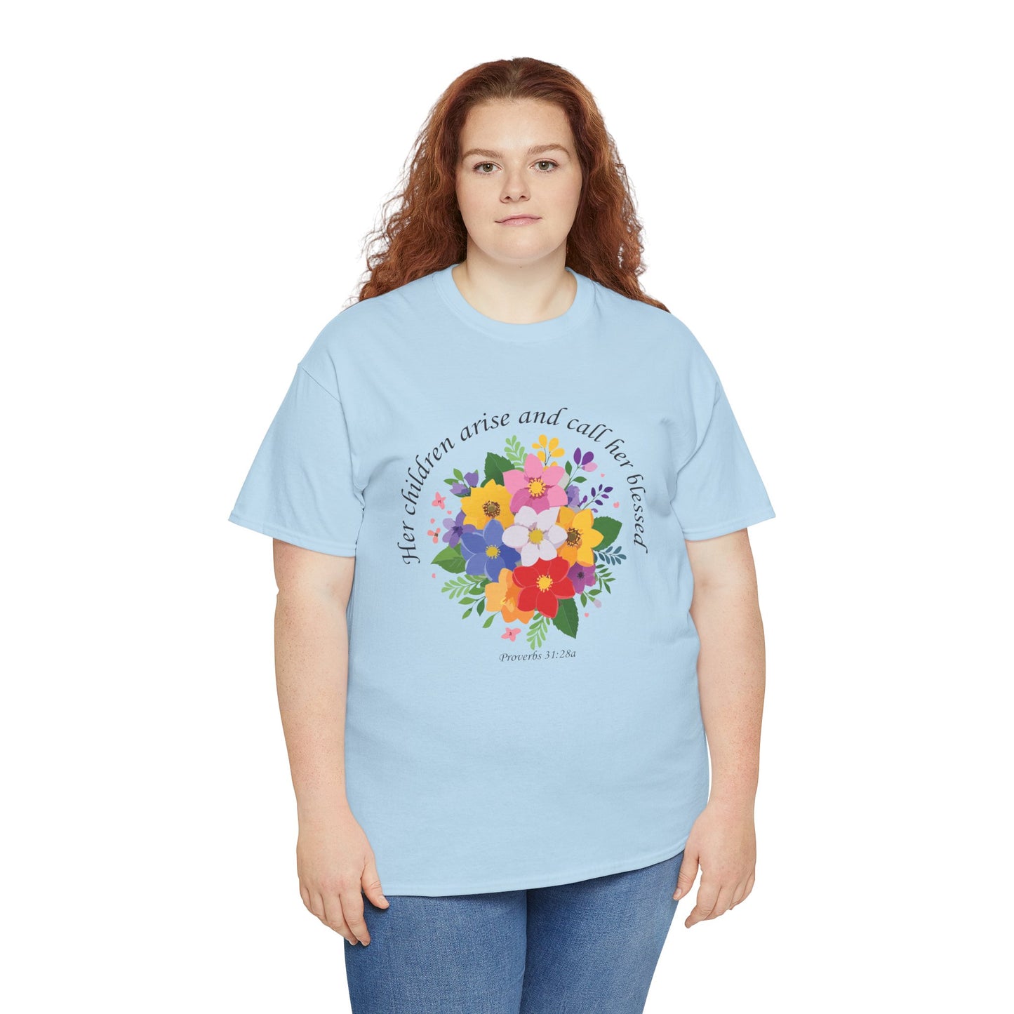 Floral Design for Mom Unisex Heavy Cotton Tee - 'Her Children Arise and Call Her Blessed'