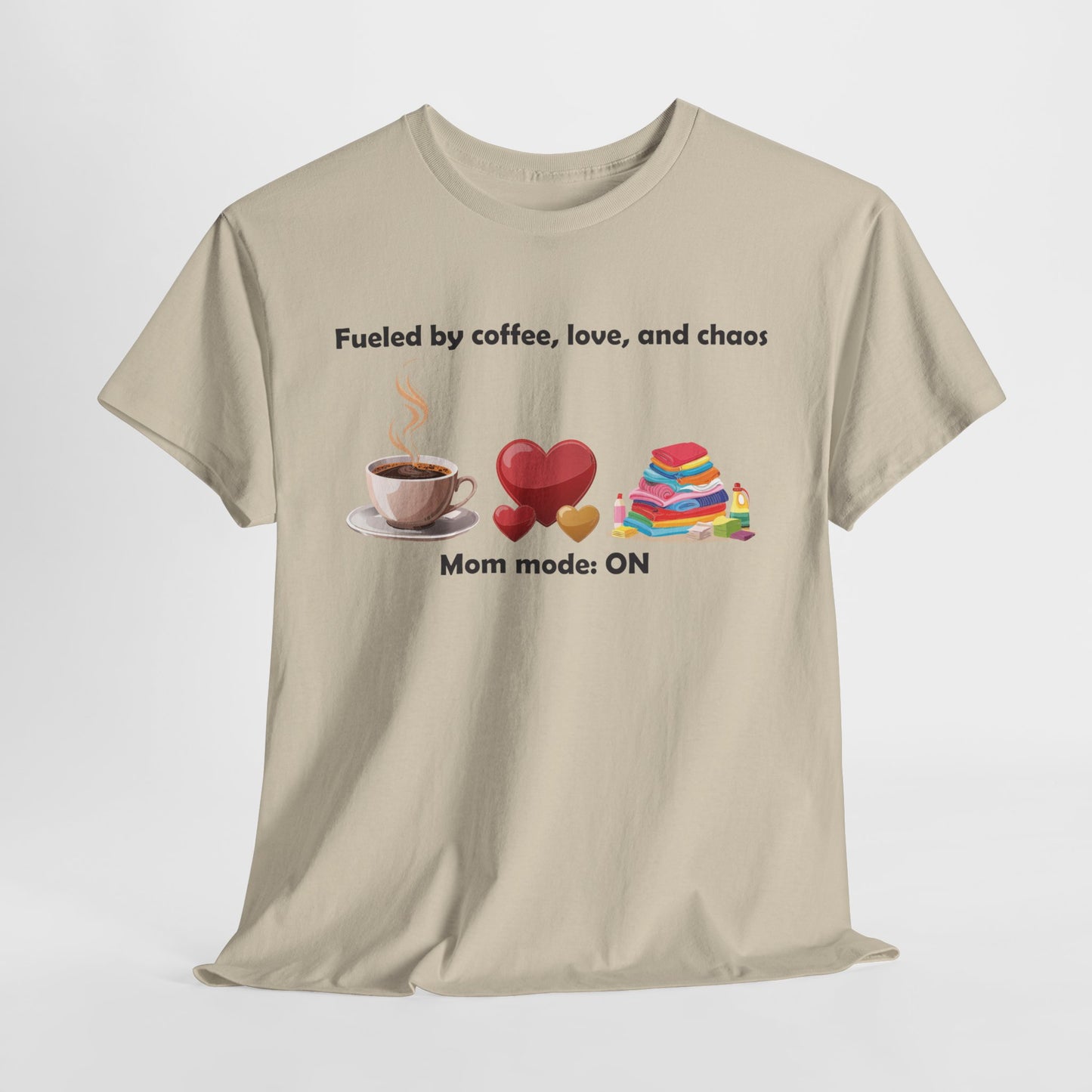 Mom Mode On Tee - Perfect for Coffee Lovers & Moms