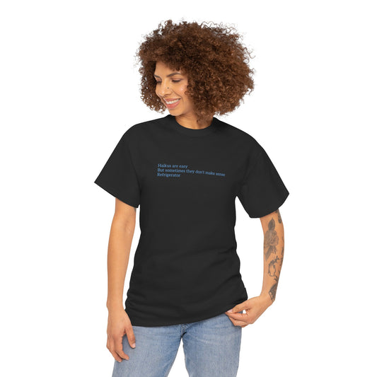 Haikus are Easy Unisex Heavy Cotton Tee