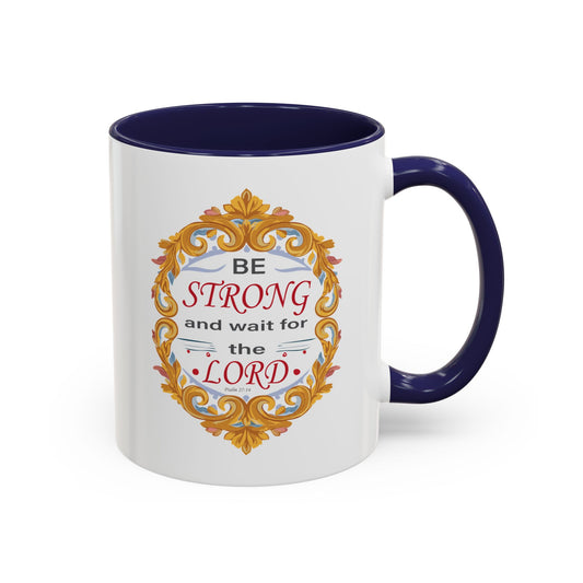 Taza de café con acento inspirador: "Esfuérzate y espera en el Señor" 