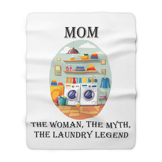 Mom's Sherpa Fleece Blanket - The Woman, The Myth, The Laundry Legend - Cozy Gift for Mother's Day